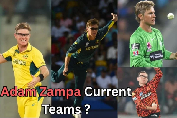 Collage of Australian cricketer Adam Zampa in different cricket uniforms, including the Australian national team, Melbourne Stars, and other franchise teams, with the text 'Adam Zampa Current Teams?' written at the bottom