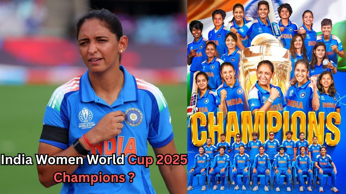 Collage showing members of the India Women’s Cricket Team wearing blue uniforms. On the left, a player stands with a serious expression and the ICC Women’s World Cup 2025 logo on her jersey. On the right, the team is pictured celebrating around a large golden trophy, with the word “CHAMPIONS” written in bold gold letters below. Text at the bottom reads, “India Women World Cup 2025 Champions?”
