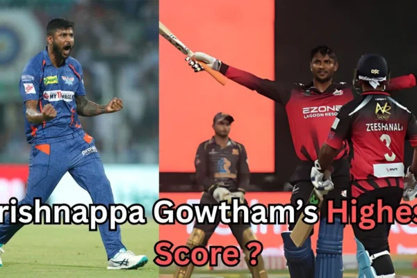 Split image of two cricket scenes. On the left, a male cricketer in a blue uniform celebrates a wicket with clenched fists on a stadium field. On the right, two male batters in red-and-black uniforms celebrate a big score, one raising his bat and arms while the other stands nearby. Overlaid text reads: “Krishnappa Gowtham’s Highest Score?